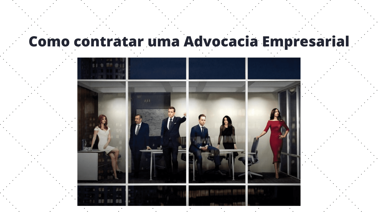 Como Contratar Advocacia Empresarial